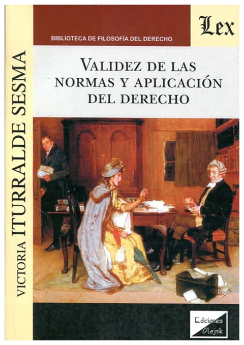 Validez de las normas y aplicacion del derecho