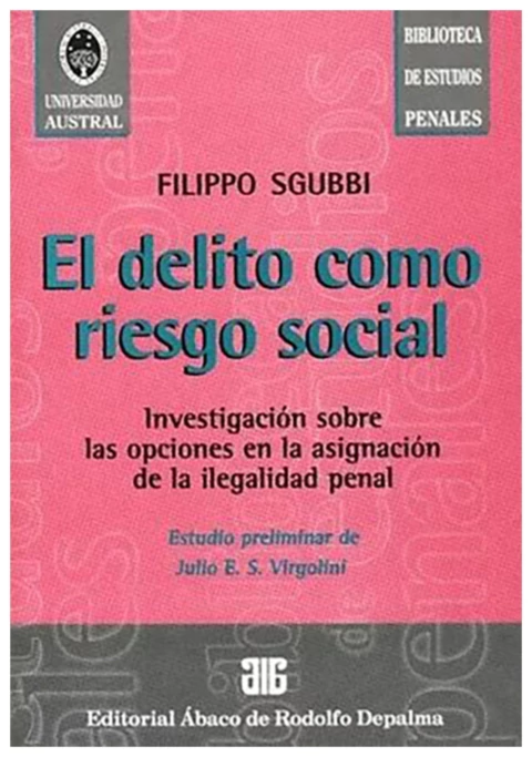 El delito como riesgo social
