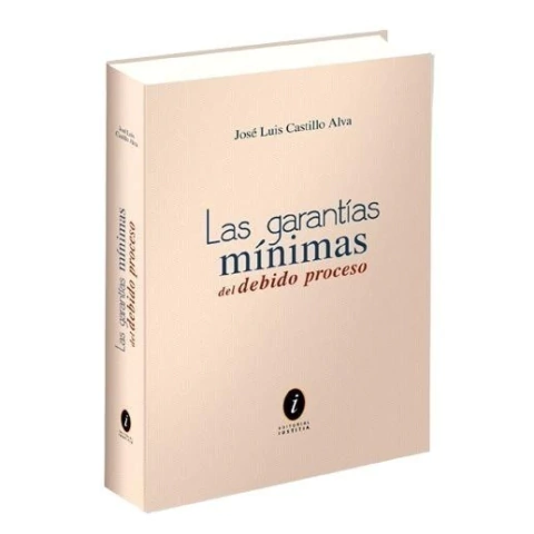 Las garantias minimas en el debido proceso