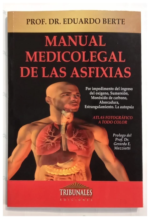 Manual medicolegal de las asfixias 1ra. reimpresion 2025