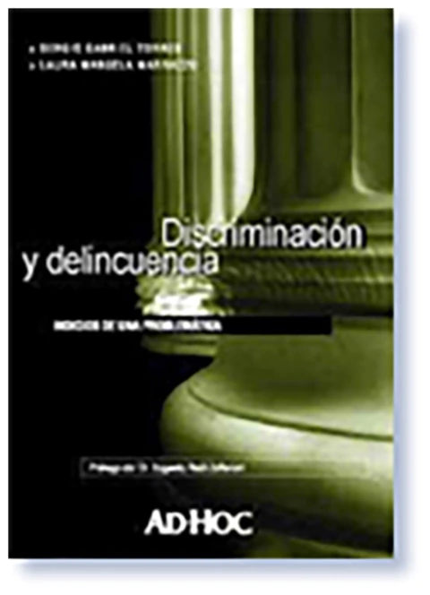 Discriminacion y delincuencia