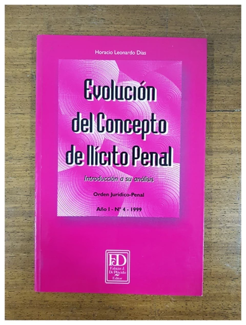 Evolucion del concepto de ilicito penal