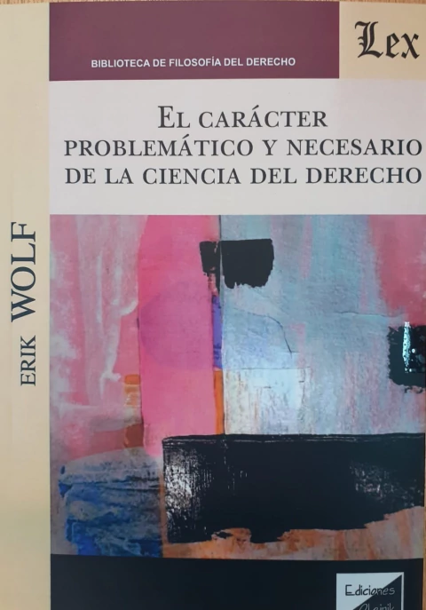El caracter problematico y necesario de la ciencia del derecho