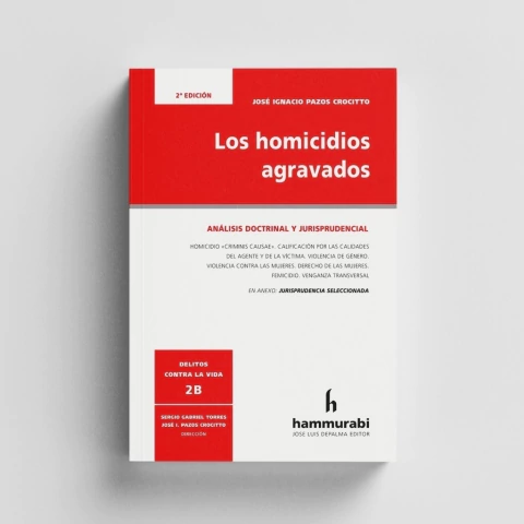 Los Homicidios agravados Vol. 2B 2da. Ed