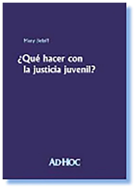 ¿Que hacer con la justicia juvenil?