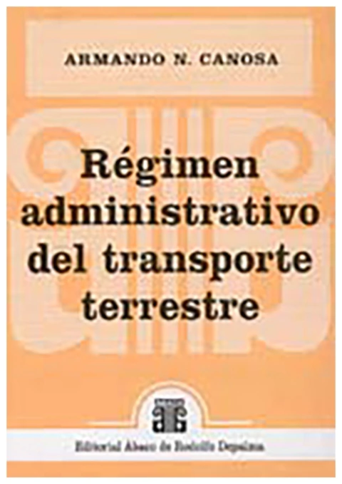 Regimen administrativo del transporte terrestre
