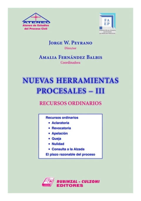 Nuevas herramientas procesales. 3 - Recursos ordinarios