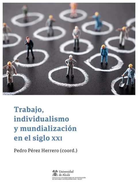 Trabajo, individualismo y mundialización en el siglo XXI