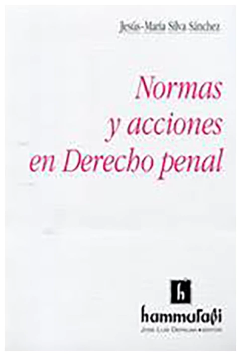 Normas y acciones en derecho penal