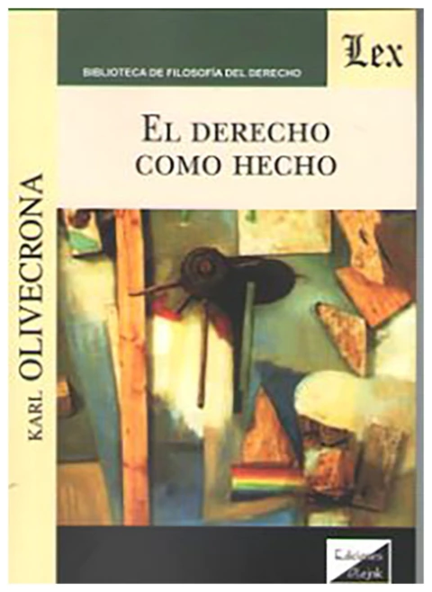 El derecho como hecho