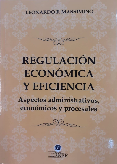 Regulación Económica y Eficiencia