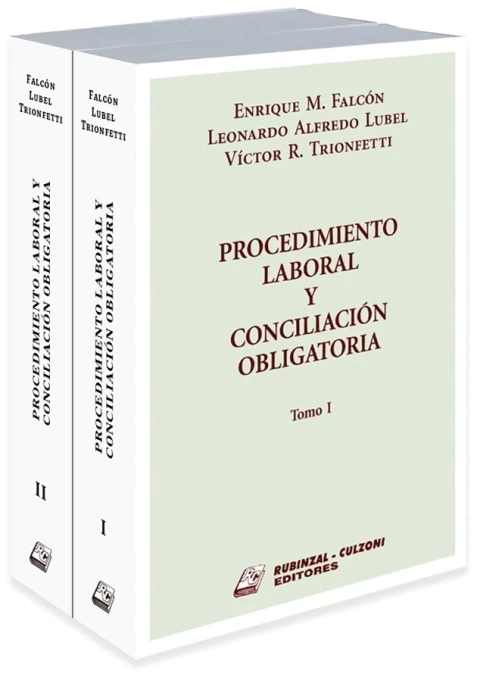 Procedimiento laboral y conciliacion obligatoria. 2 tomos