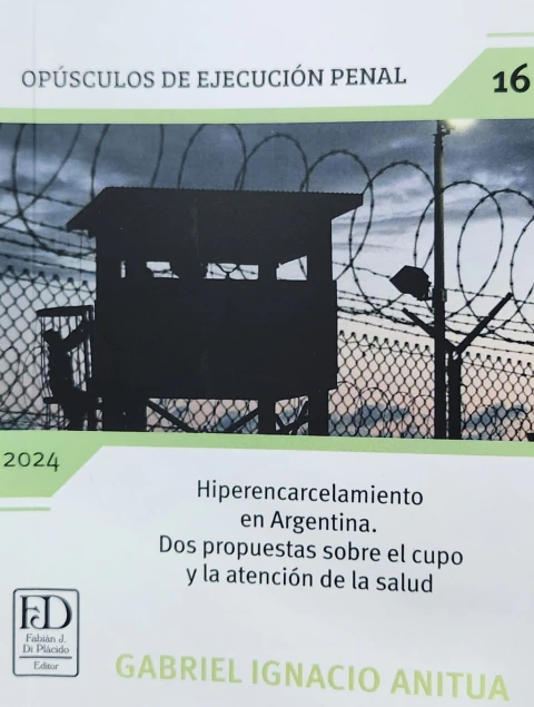 Hiperencarcelamiento en Argentina. Dos propuestas sobre el cupo y la atencion de salud.