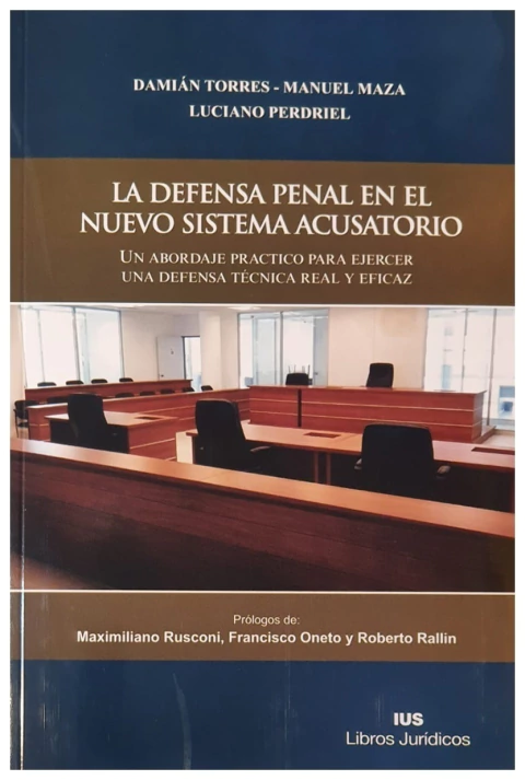 La defensa penal en el nuevo sistema acusatorio