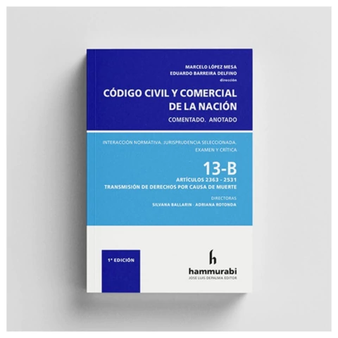 Código Civil y Comercial. Comentado. Tomo 13 B