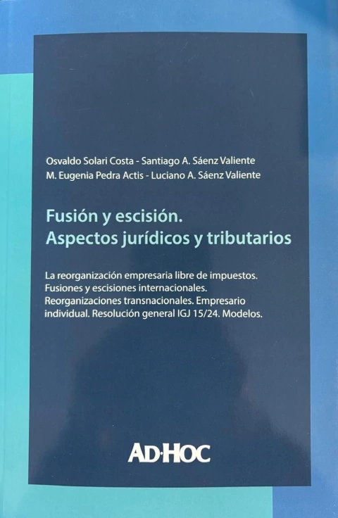 Fusion y escision. Aspectos juridicos y tributarioas