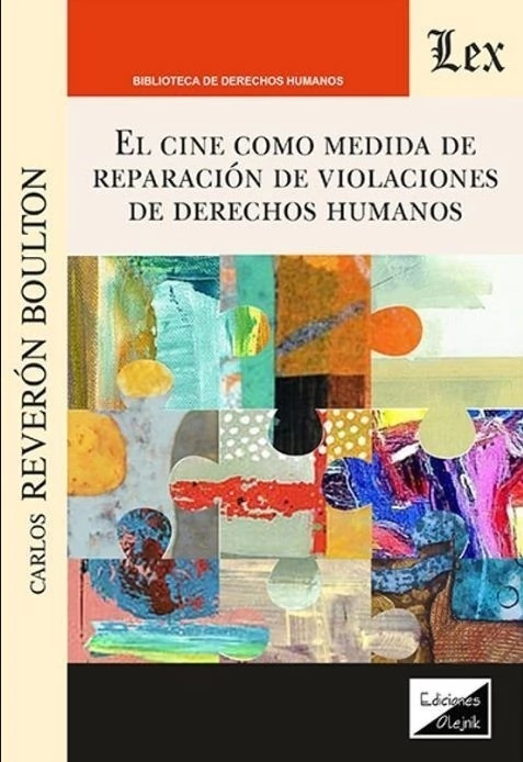 El cine como medida de reparacion de violaciones de derechos humanos