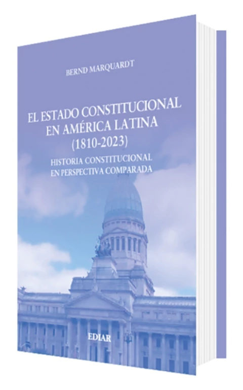 El estado constitucional en América Latina (1810 - 2023) - comprar online