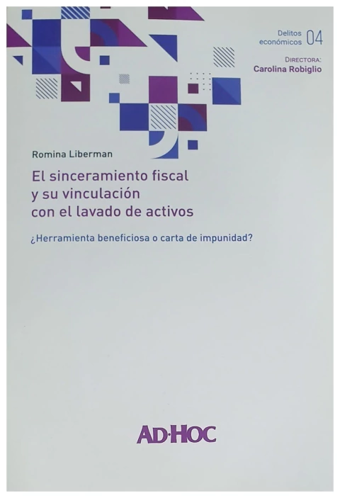 El sinceramiento fiscal y su vinculación con el lavado de activos