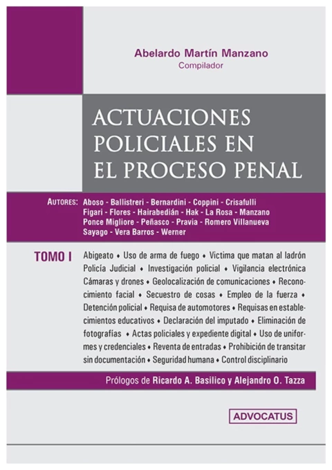 Actuaciones policiales en el proceso penal. Tomo 1