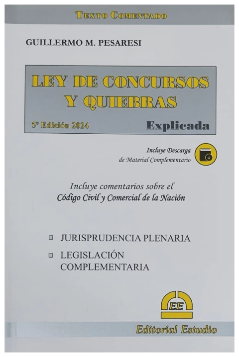 Ley de concursos y quiebras. Explicada. 2024