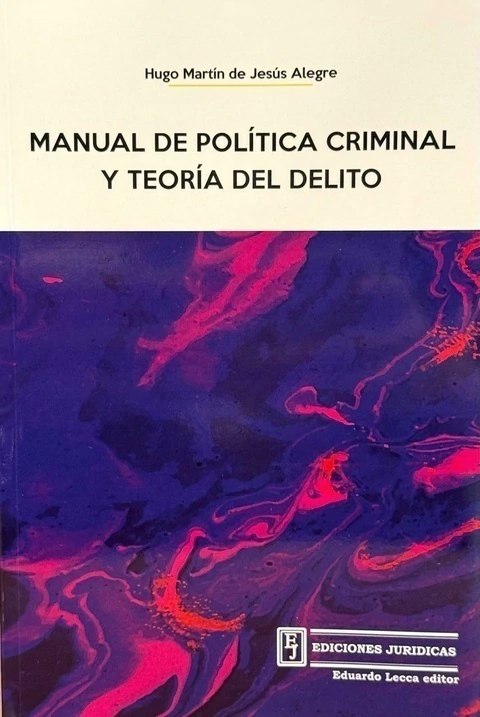 Manual de política criminal y teoria del delito