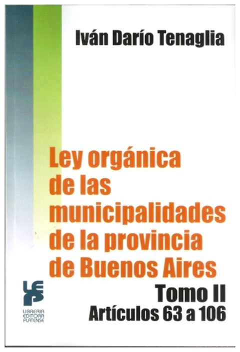 Ley organica de las municipalidades de la provincia de Bs As. T 2