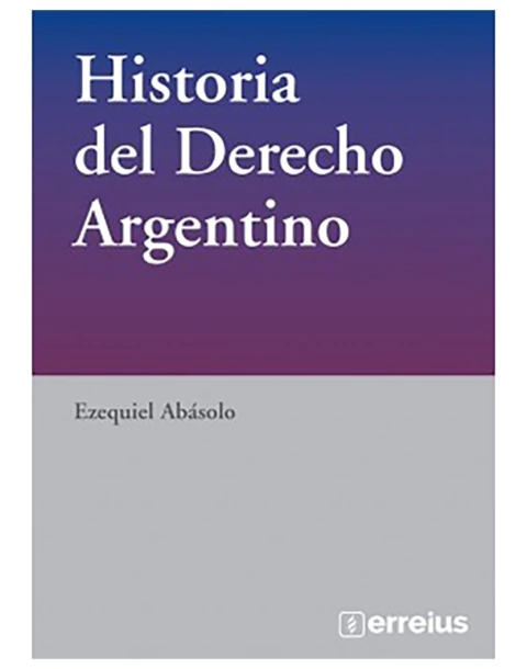 Historia del Derecho Argentino