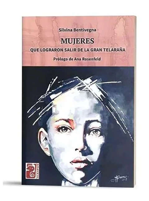 Mujeres que lograron salir de la gran telaraña