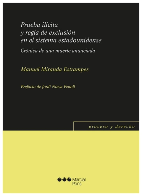 Prueba ilícita y regla de exclusión en el sistema estadounidense