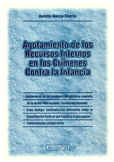 Agotamiento de los recursos internos en los crimenes contra la infancia