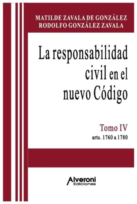 La responsabilidad civil en el nuevo Codigo. Tomo 4