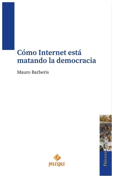 Cómo internet está matando la democracia
