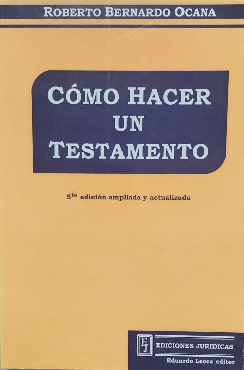 Como hacer un testamento 5ta. Edicion