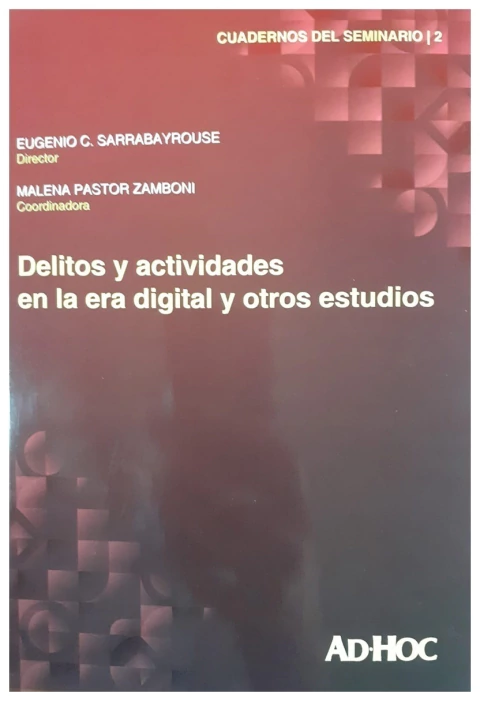 Delitos y actividades en la era digital y otros estudios