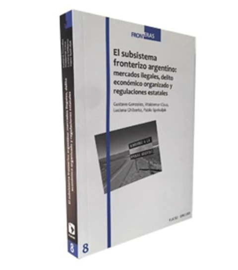 El Subsistema Fronterizo Argentino.