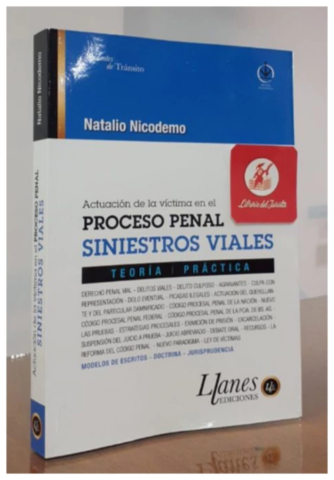 Actuación de la victima en el Proceso Penal. Siniestros Viales
