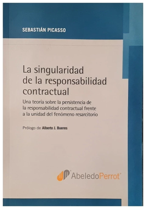 La singularidad de la responsabilidad contractual