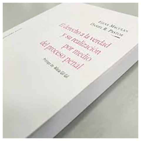 El derecho a la verdad y su realizacion por medio del proceso penal