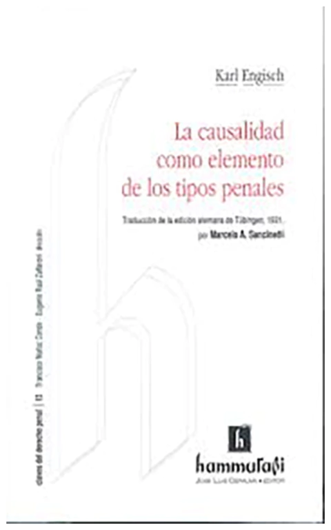 La causalidad como elemento de los tipos penales