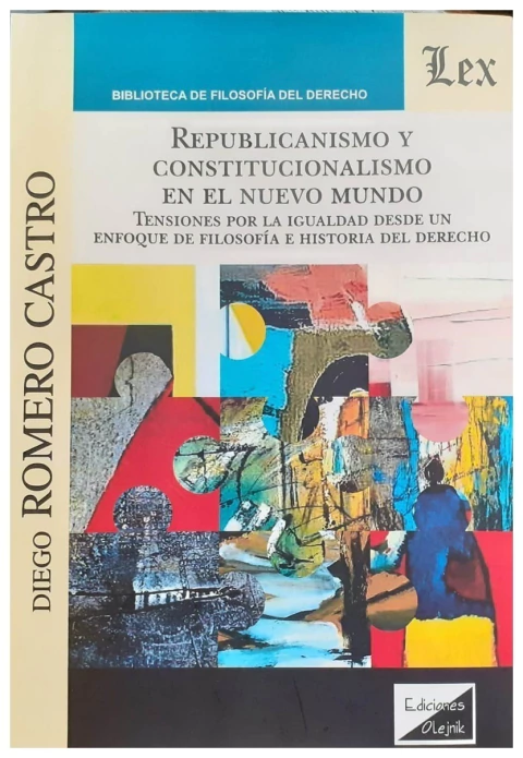 Republicanismo y constitucionalismo en el nuevo mundo