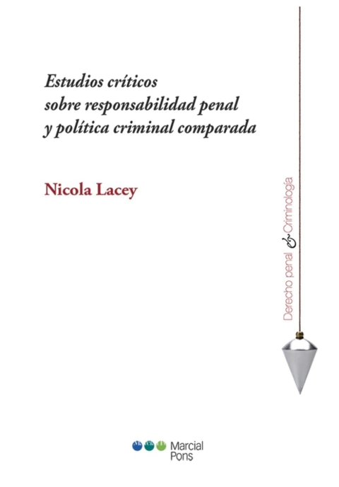Estudios críticos sobre responsabilidad penal y política criminal comparada