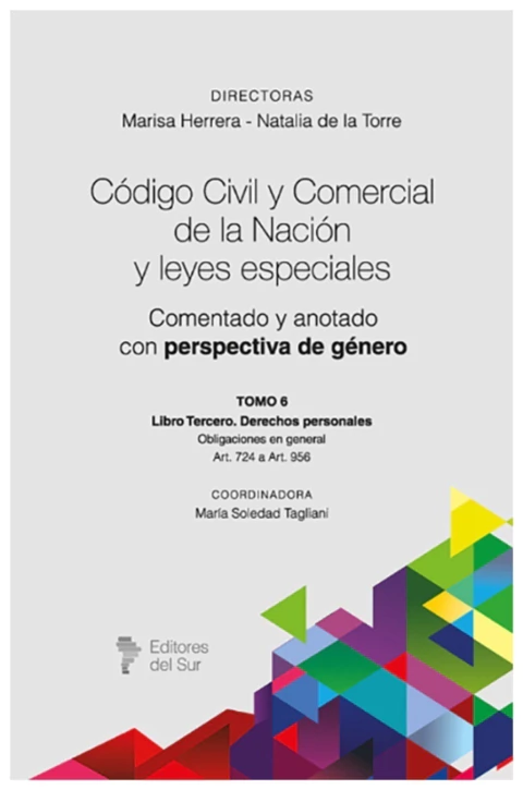 Código Civil y Comercial de la Nación. Tomo 6 Enc