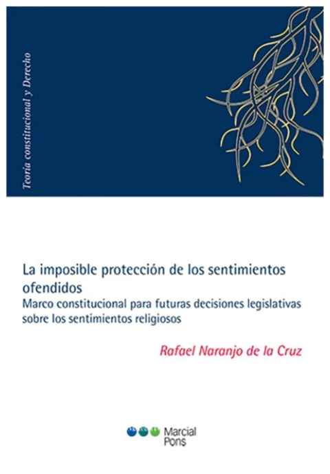 La imposible protección de los sentimientos ofendidos