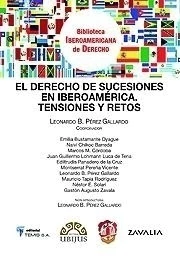 El derecho de sucesiones en Iberoamérica. Tensiones y retos