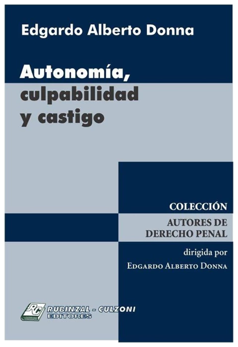 Autonomía, culpabilidad y castigo