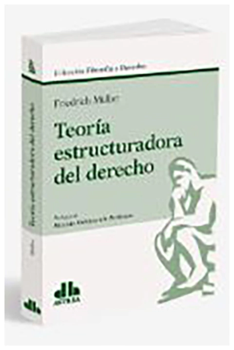 Teoria estructuradora del derecho