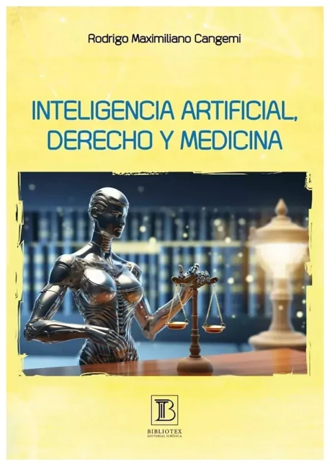 Inteligencia artificial, derecho y medicina