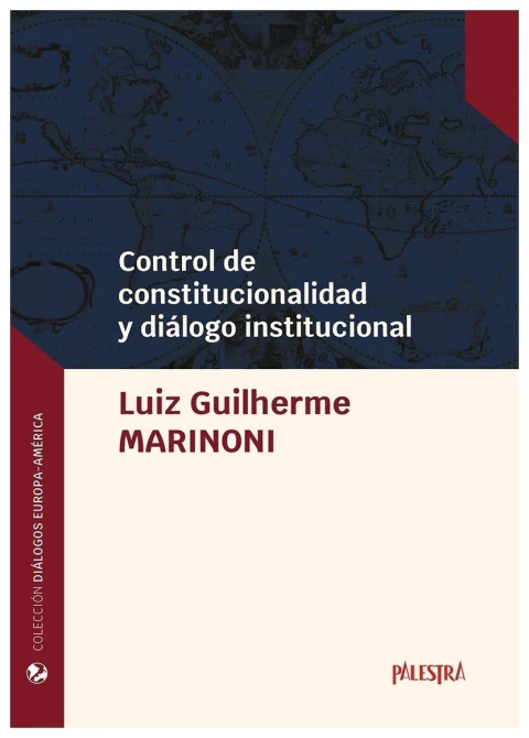 Control de constitucionalidad y diálogo institucional