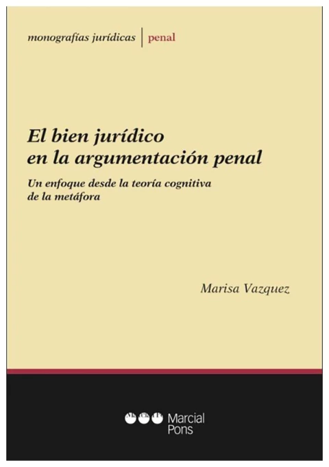 El bien jurídico en la argumentación penal